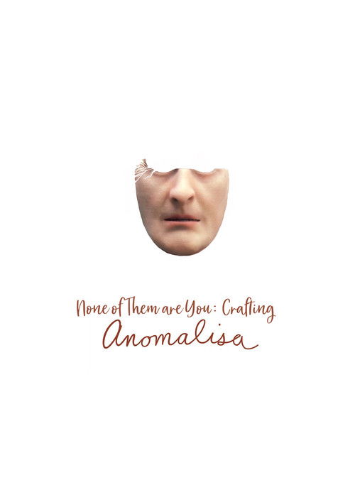 None of Them Are You: Crafting Anomalisa (2016) poster