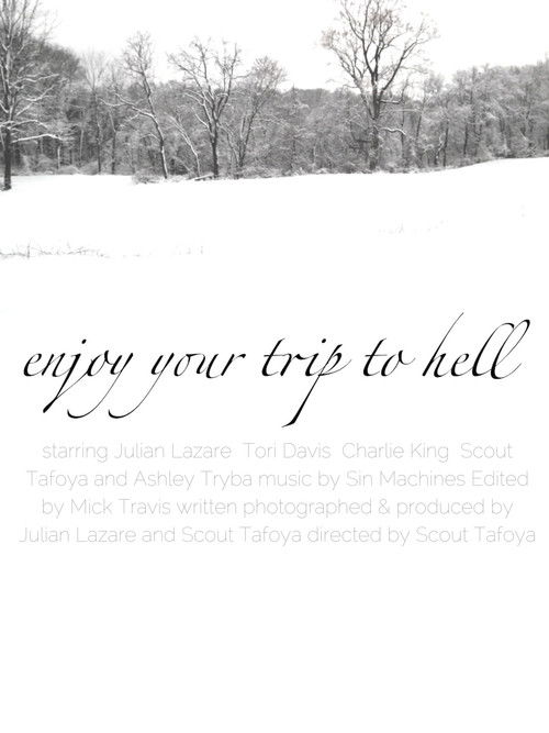 Enjoy Your Trip To Hell (2017) poster