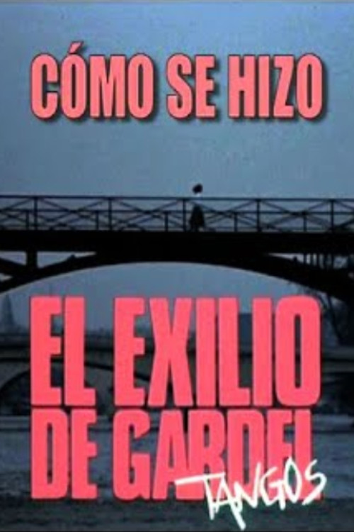 Cómo se hizo "El exilio de Gardel" (2010) poster