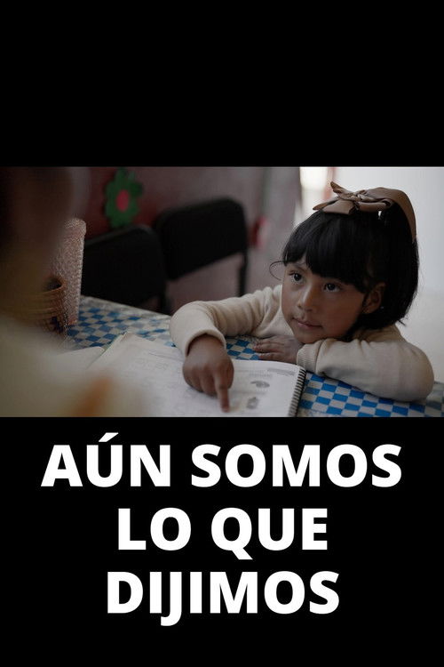 Aún somos lo que dijimos (2025) poster