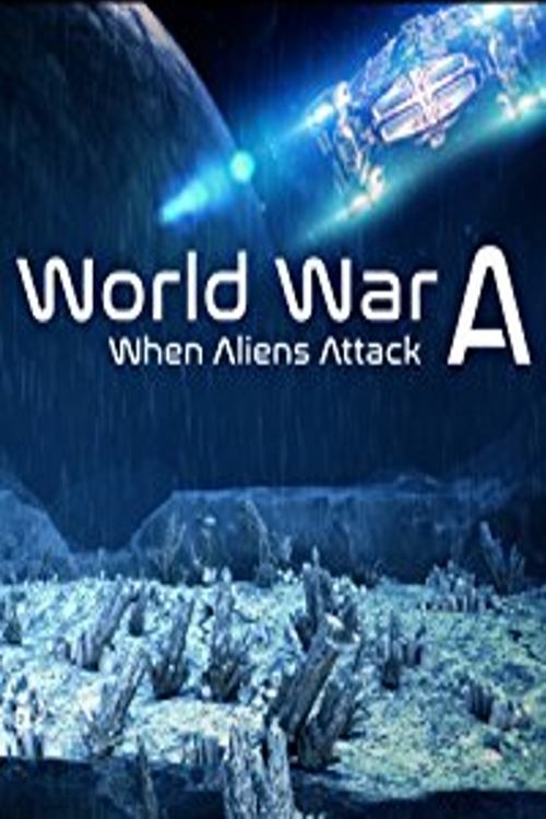 World War A: Aliens Invade Earth (2016) poster