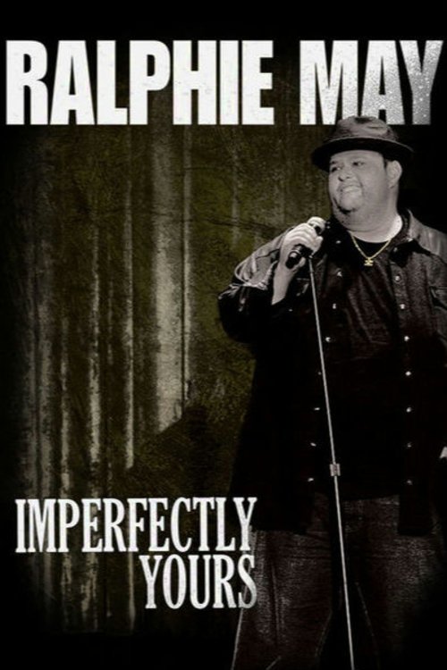 Ralphie May: Imperfectly Yours (2013) poster