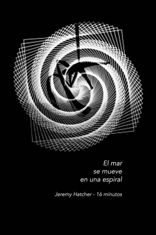 El mar se mueve en una espiral (2018) poster