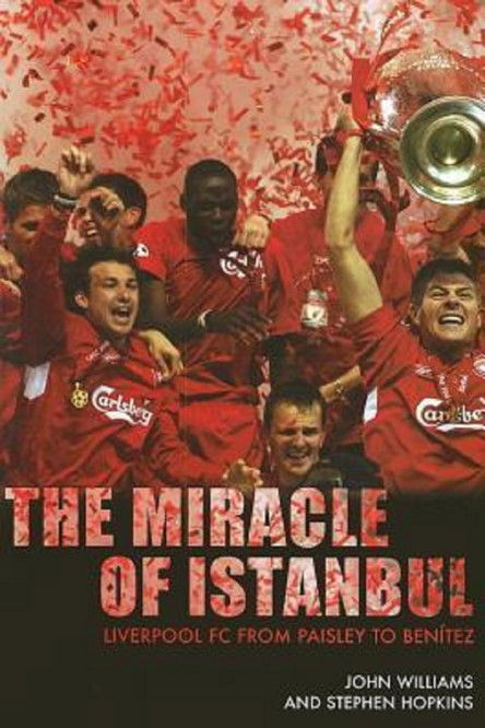 The Miracle of Istanbul: Liverpool 2005 (2025) poster