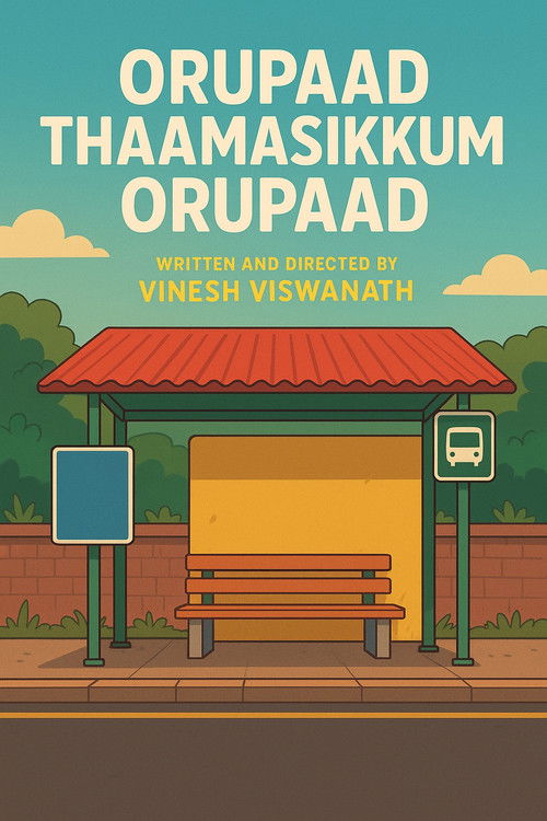 Orupaad Thaamasikkum Orupaad poster