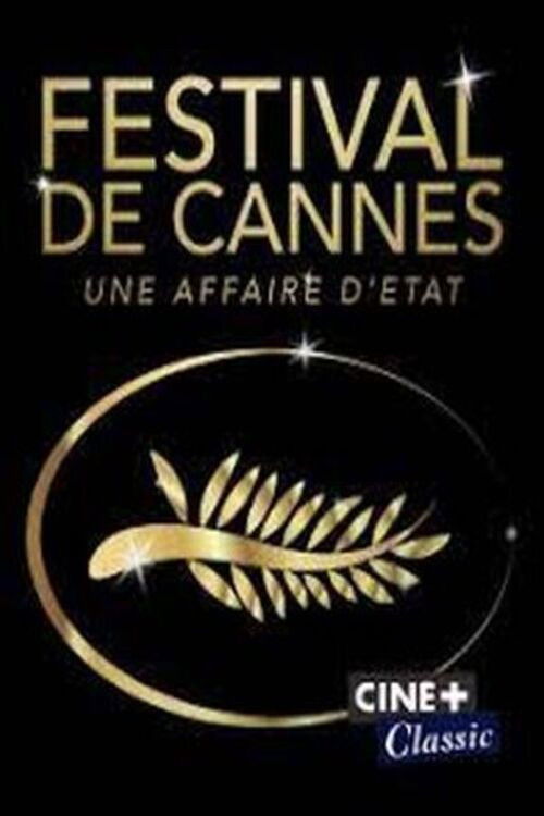 Le Festival de Cannes : une affaire d'État(s) (2021) poster