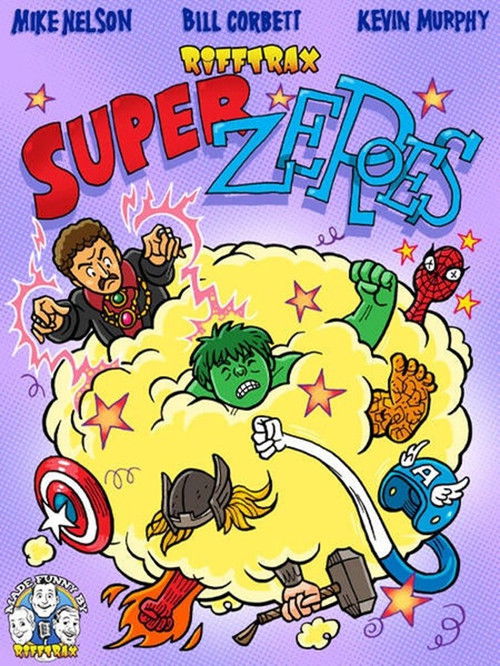 RiffTrax: Super Zeroes (2025) poster