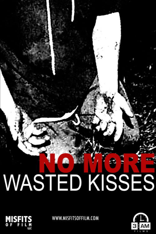 No More Wasted Kisses (2020) poster