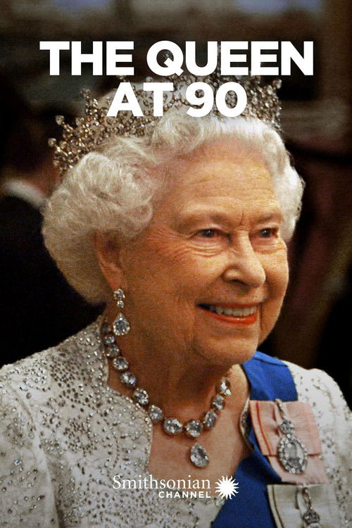 The Queen At 90 (2016) poster