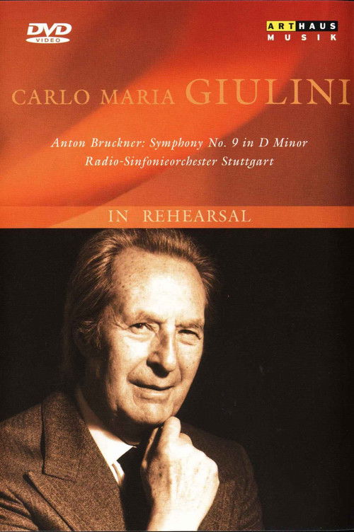 Carlo Maria Giulini in Rehearsal: Bruckner Symphony No. 9 poster