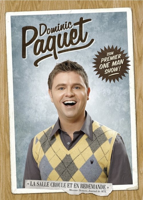 Dominic Paquet Son Premier One Men Show! (2010) poster