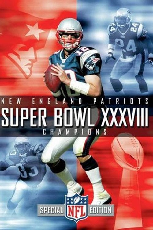 Super Bowl XXXVIII Champions: New England Patriots (2004) poster
