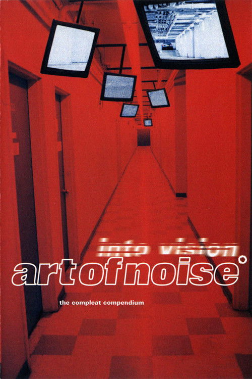 Art Of Noise - Into Vision: The Complete Compendium (2002) poster