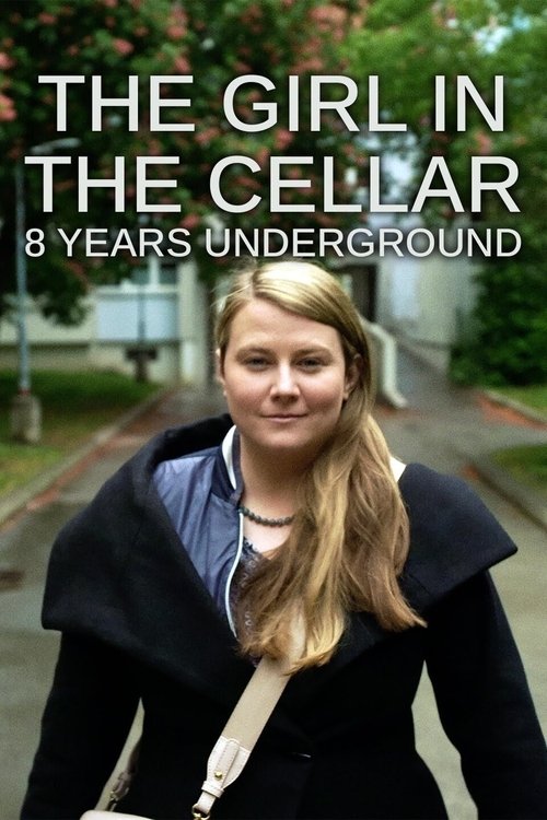 The Girl in the Cellar: 8 Years Underground (2023) poster