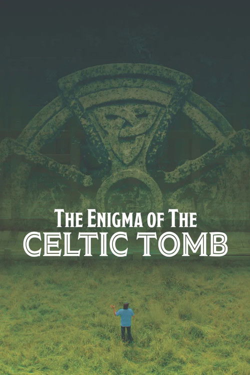 The Enigma of the Celtic Tomb (2017) poster