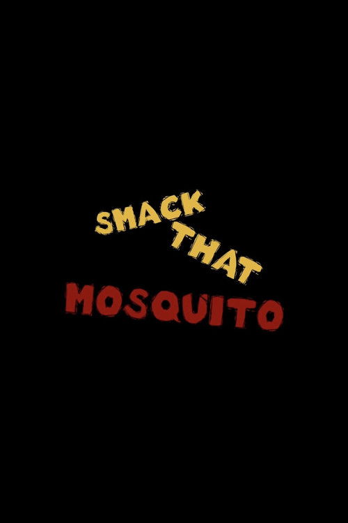 Smack That Mosquito (2016) poster