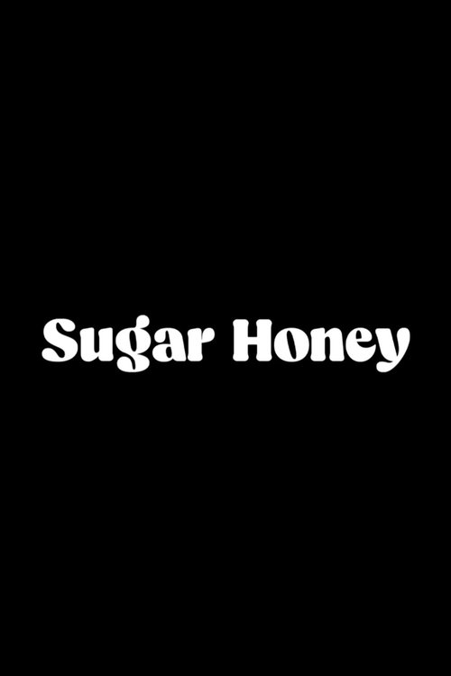 Sugar Honey (2025) poster