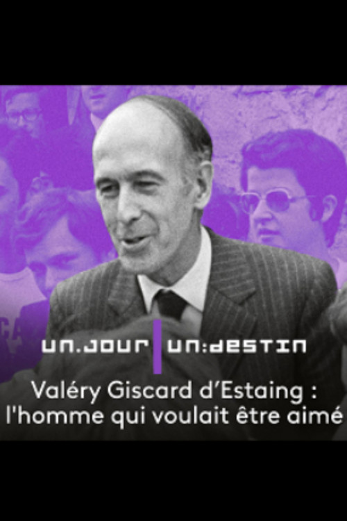 Valéry Giscard d'Estaing, l'homme qui voulait être aimé (2010) poster