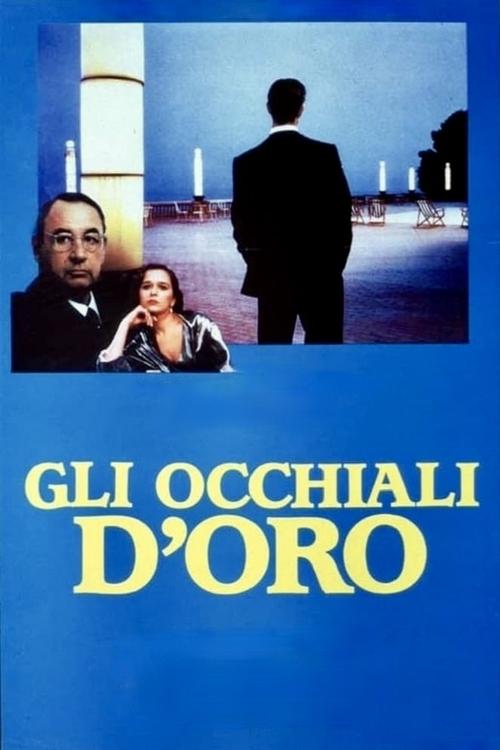 Gli occhiali d'oro (1987) poster