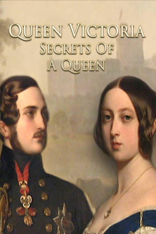 Queen Victoria: Secrets of a Queen (2017) poster