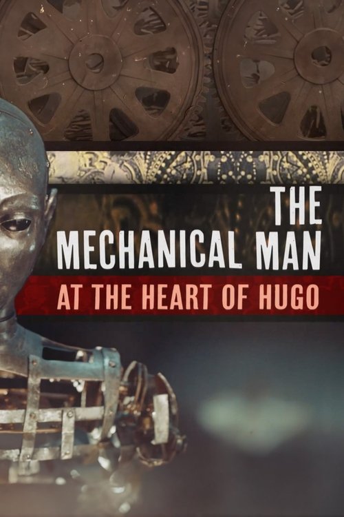 The Mechanical Man at the Heart of 'Hugo' (2012) poster