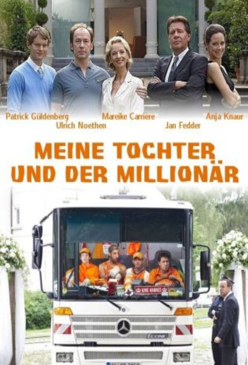 Meine Tochter und der Millionär (2009) poster