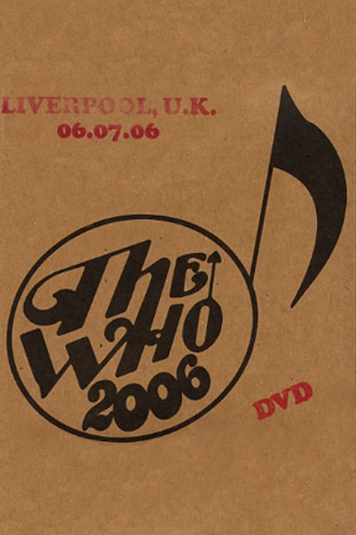The Who: Liverpool 7/6/2006 (2006) poster