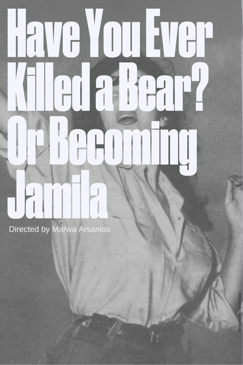 Have you ever killed a bear - or Becoming Jamila (2015) poster