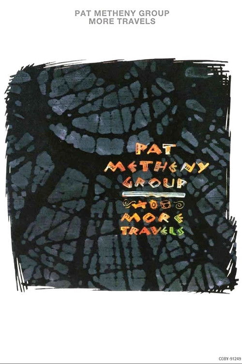 Pat Metheny Group - More Travels (1993) poster