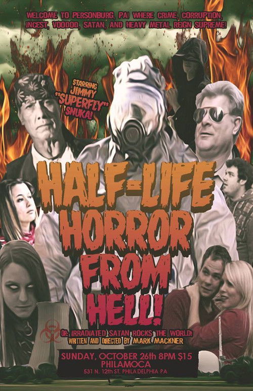 The Half-Life Horror from Hell or: Irradiated Satan Rocks the World! (2014) poster