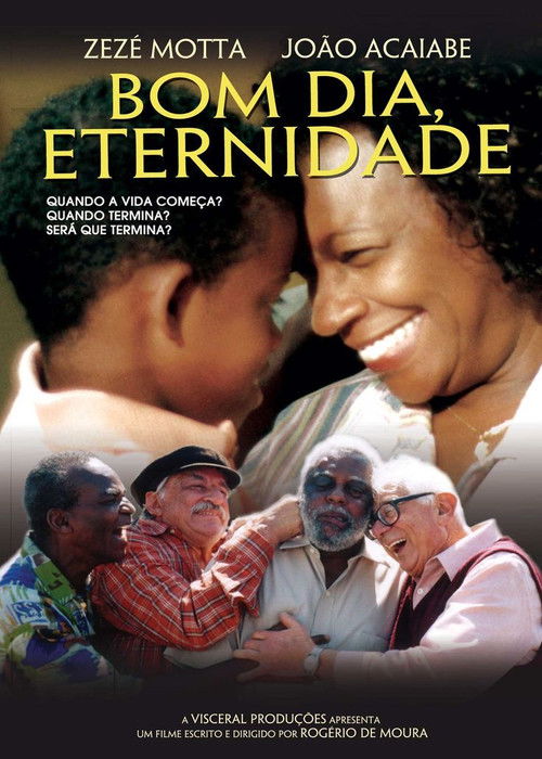 Bom Dia, Eternidade (2006) poster