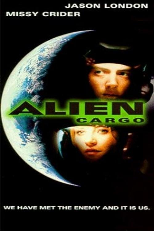 Alien Cargo (1999) poster