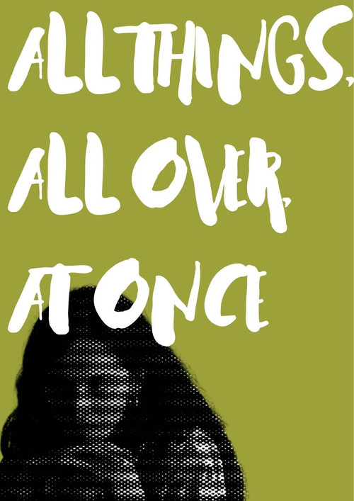 All Things, All Over, At Once (2022) poster