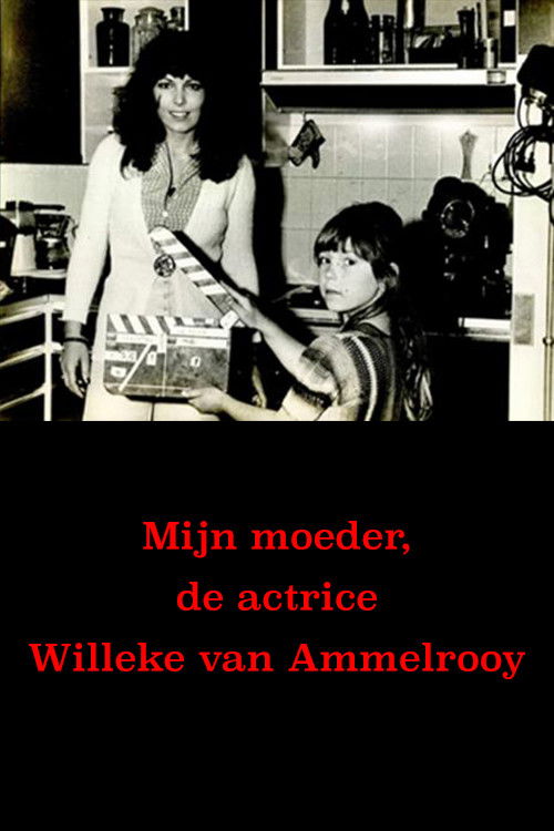 My Mother, Actress Willeke van Ammelrooy (2008) poster