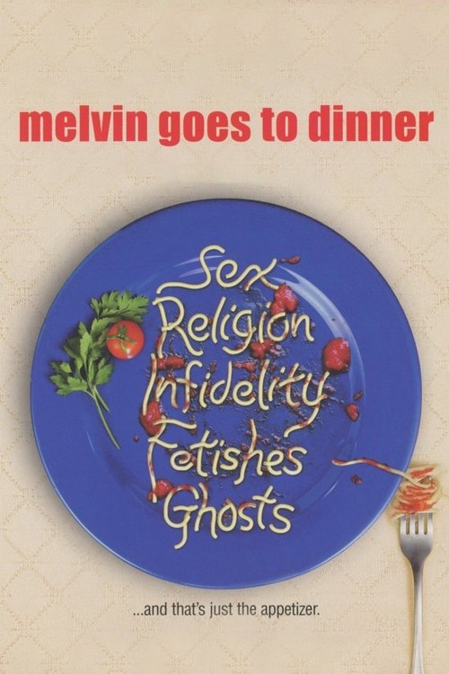 Melvin Goes to Dinner (2003) poster