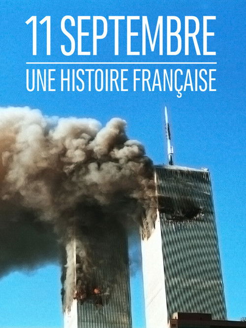 11 septembre : une histoire française (2021) poster