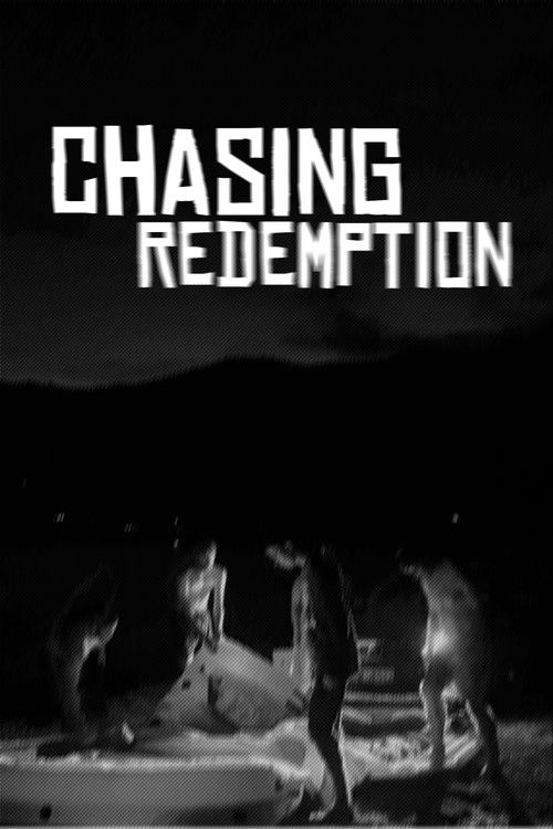 Chasing Redemption (2025) poster
