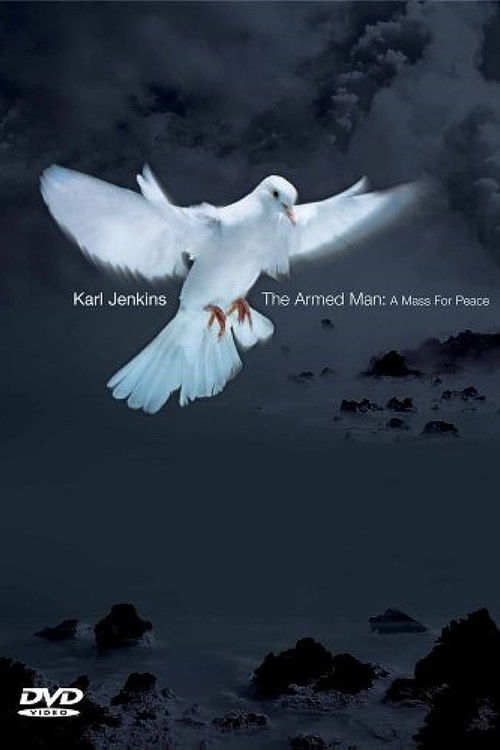 Karl Jenkins - The Armed Man: A Mass For Peace (2005) poster