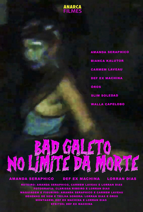 Bad Galeto: No Limite da Morte (2017) poster