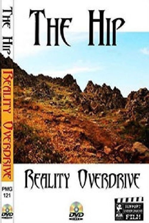 The Hip: Reality Overdrive The Movie (2015) poster