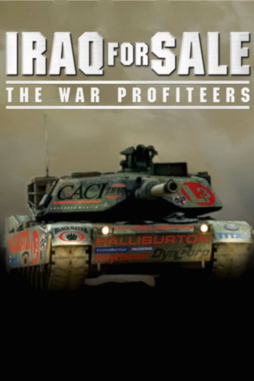 Iraq for Sale: The War Profiteers (2006) poster