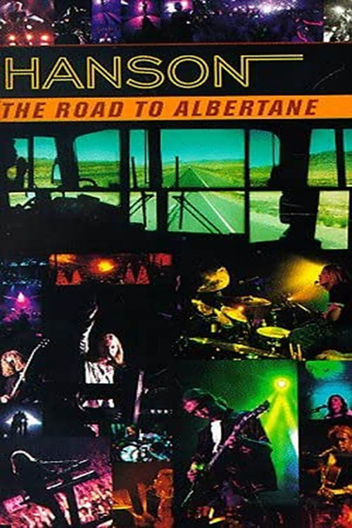 Hanson: The Road To Albertane (1998) poster