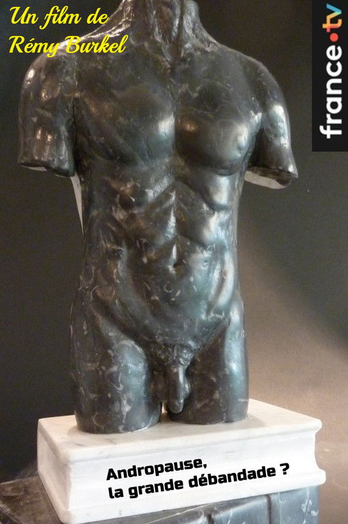 Andropause, la grande débandade ? (2024) poster