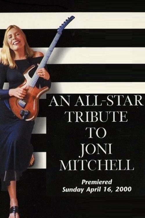 An All-Star Tribute to Joni Mitchell (2000) poster