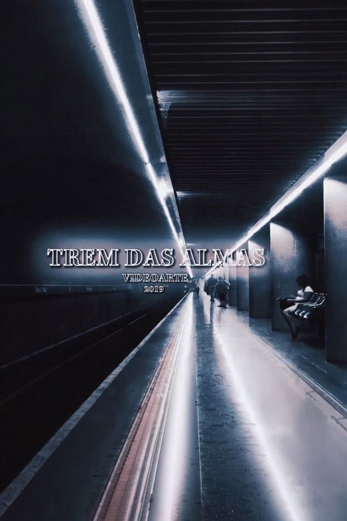 Trem Das Almas (2019) poster