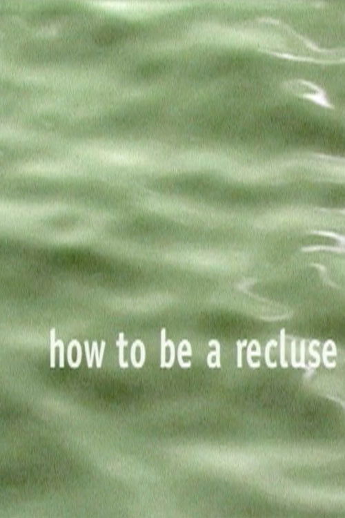 How to Be a Recluse (1998) poster