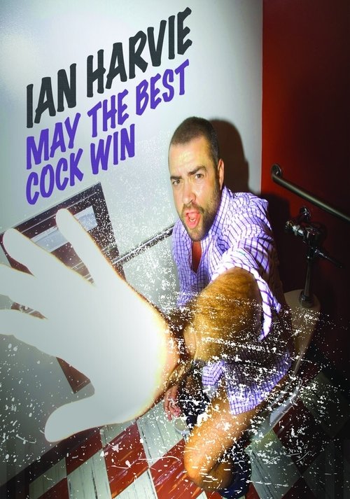 Ian Harvie: May the Best Cock Win (2016) poster