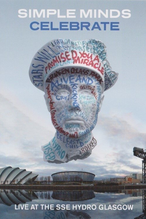 Simple Minds | Celebrate: Live at the SSE Hydro, Glasgow (2014) poster
