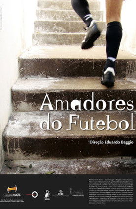 Amadores do Futebol (2008) poster