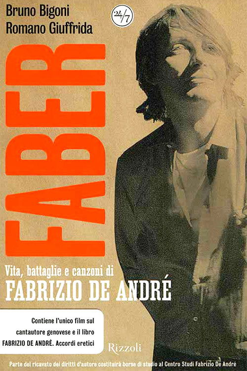 Faber. Vita, battaglie e canzoni di Fabrizio De André. (2001) poster